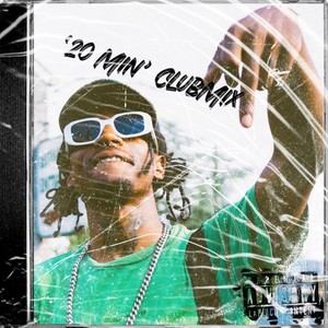 '20 Min' ClubMix (Explicit)