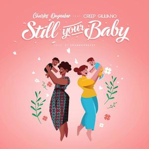 Still Your Baby (feat. Creep Giuliano)