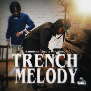 Trench Melody (feat. Bandman Timo) [Explicit]