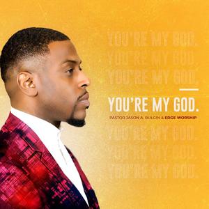 You're My God(feat. Naomi Parchment)