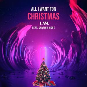 All I Want For Christmas(feat. Sabrina More) (Explicit)