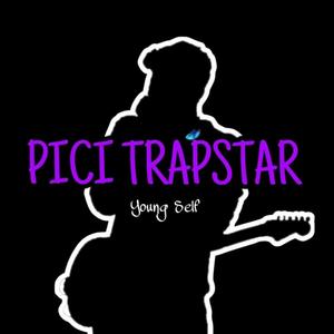 Pici Trapstar (Explicit)