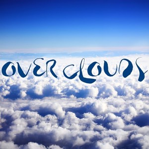 Over Clouds