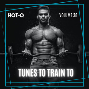 Tunes To Train To 038