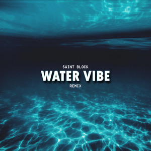 Water Vibe (Remix|Explicit)