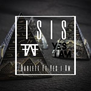Isis(feat. Yes I Am)