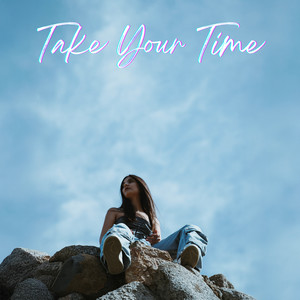 Take Your Time (Explicit)
