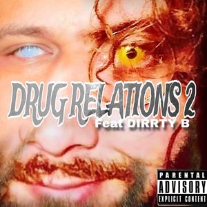 **** Relations 2 (feat. Dirrty B) (Explicit)