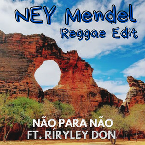 Não para Não (Reggae Edit)