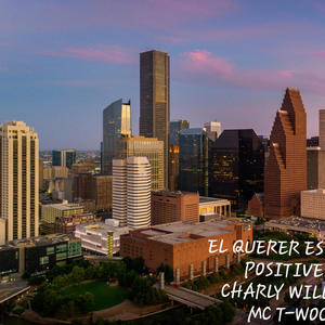 EL QUERER ES PODER (feat. MC TWOCK & CHARLY WILLIAM)