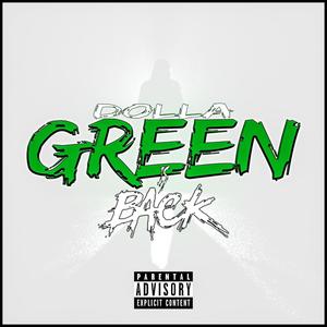 Dolla Green Is Back (feat. El Hya) [Explicit]