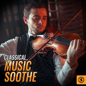 Classical Music Soothe