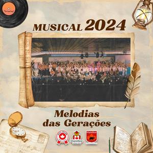 Melodias das Gerações | Musical 2024