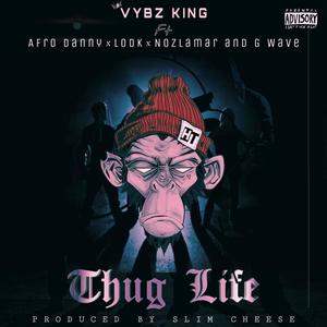 Thug Life (feat. Afrodanny, LodK, NozLamar & G Wxve) (Explicit)