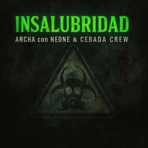 Insalubridad (feat. Neone & Cebada Crew) (Explicit)