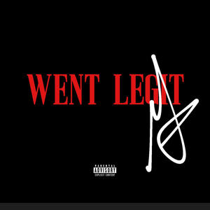 WENT LEGIT (Explicit)