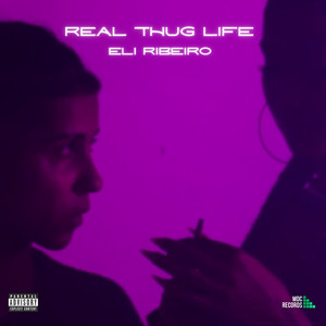 Real Thug Life (Explicit)