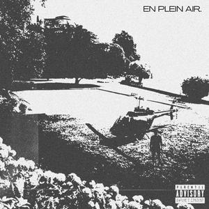 EN PLEIN AIR. (feat. NIKO DAL BOUNCE) (Explicit)