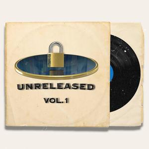 Unreleased vol. 1 (Explicit)