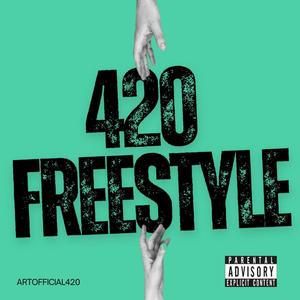 420 Freestyle (feat. Tyler Oseven, Excel Himself, TheSameGuy & Scoe3stcks) [Explicit]