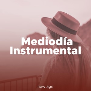 Mediodía Instrumental - Sonidos de la Naturaleza y Música de Fondo para Relajarte