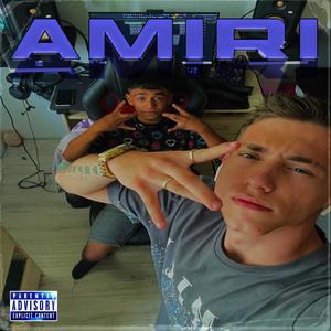 Amiri (feat. Bday) [Explicit]