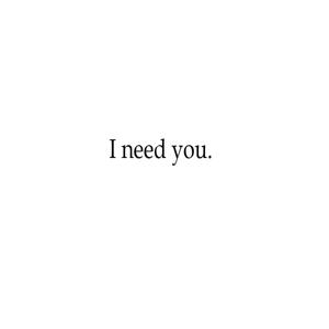 I Need You (Explicit)