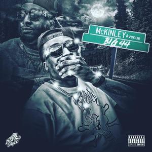 BIG44: Mckinley Avenue (Explicit)