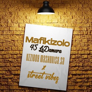 Mafikizolo (45 Ledamara)