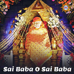 Sai Baba O Sai Baba