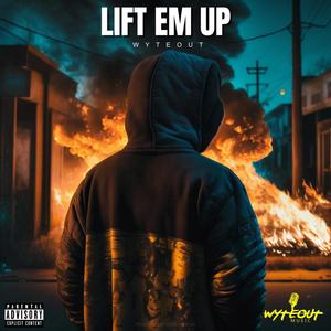 Lift Em Up (Explicit)