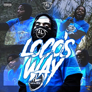 Loco's Way 2 (Explicit)