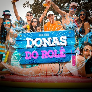 Donas do Rolê (Explicit)