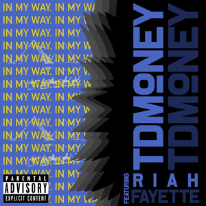 In My Way (feat. Riah Fayette) [Explicit]