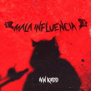 Mala Influencia (Explicit)
