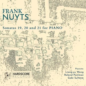 Frank Nuyts: Sonatas 19, 20 and 21 for Piano