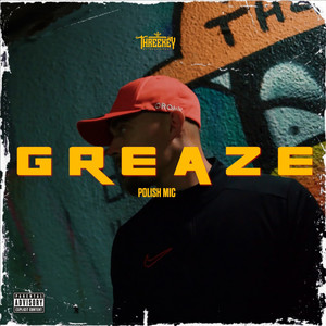 Greaze (Explicit)
