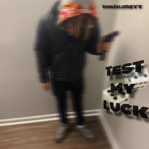 Test My Luck (Explicit)
