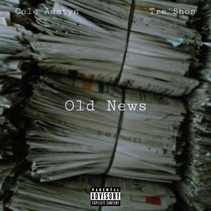 Old News (feat. Tre'Shon) (Explicit)
