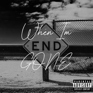 When Im Gone (Explicit)