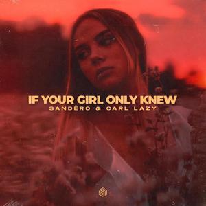 If Your Girl Only Knew