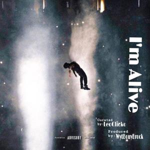 I'm Alive (Explicit)