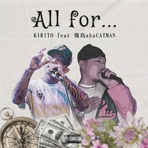 All for... (feat. 飛鳥akaCATMAN) (Explicit)