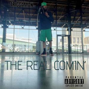 The Real Comin' (Explicit)