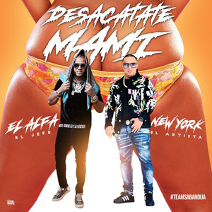 Desacate Mami (Explicit)