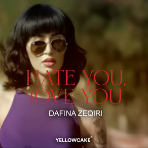 Hate you, Love you