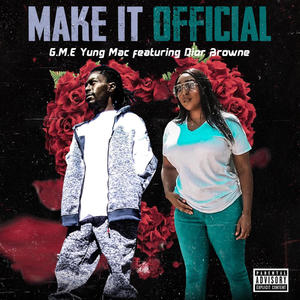 Make it Official (feat. Dior Browne) [Explicit]