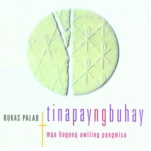 Tinapay Ng Buhay (Mga Bagong Awiting Pangmisa)