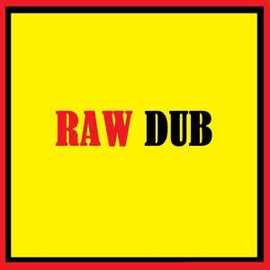 RAW DUB