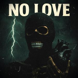 No Love (Explicit)